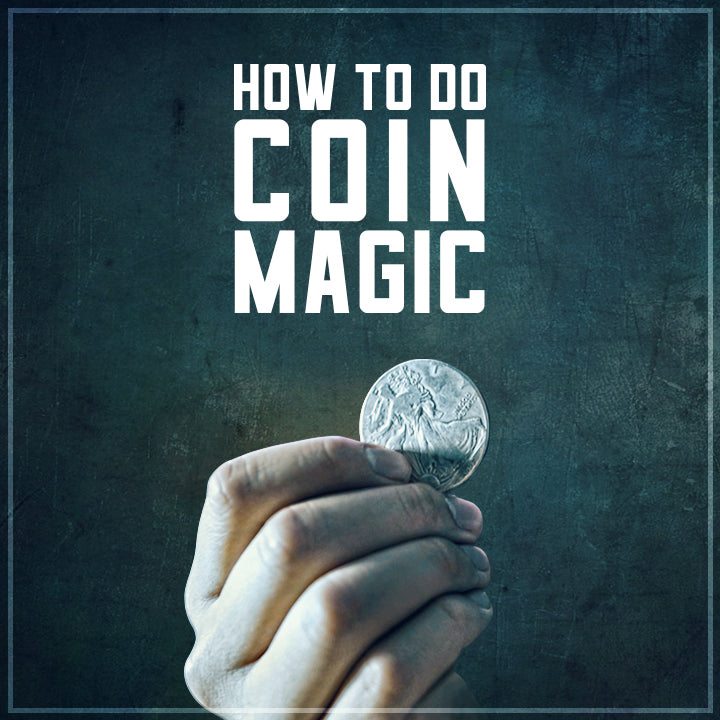 How To Do Coin Magic