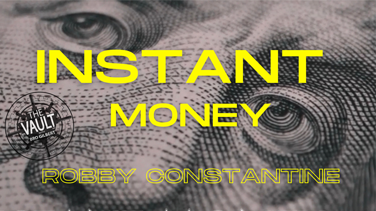 The Vault - Instant Money - Robby Constantine