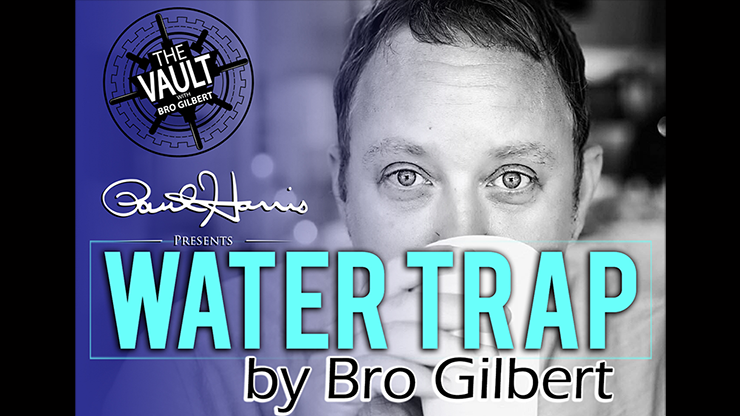 The Vault - Water Trap - Bro Gilbert