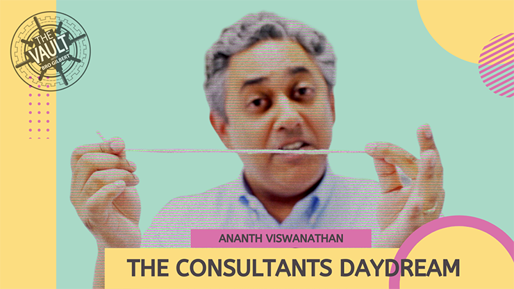 The Vault - The Consultant's Daydream - Ananth Viswanathan - The Online Magic Store