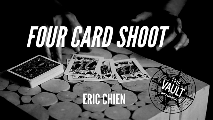 The Vault - Four Card Shoot - Eric Chien