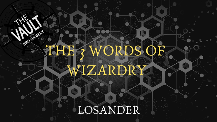 The Vault - The 3 Words of Wizardry - Losander - The Online Magic Store
