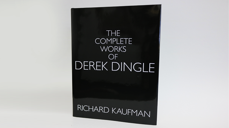Complete Works Of Derek Dingle - Richard Kaufman - The Online Magic Store
