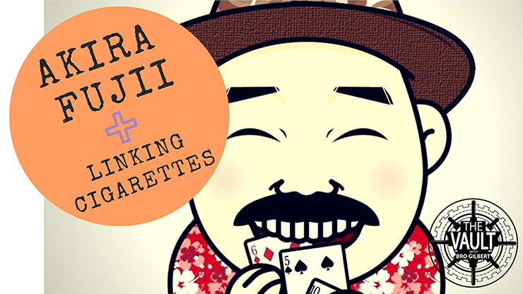 The Vault - Linking Cigarettes - Akira Fujii - The Online Magic Store