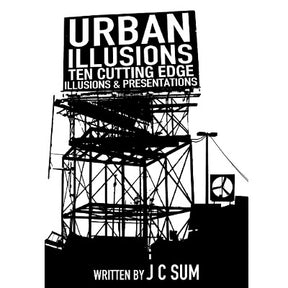 Urban Illusions - JC Sum - The Online Magic Store