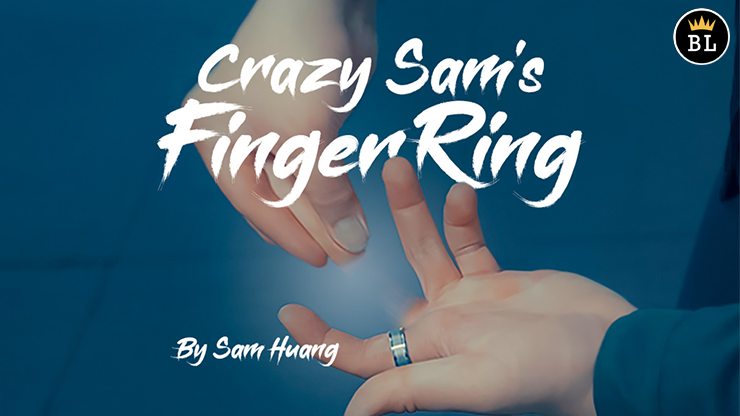 Crazy Sam's Finger Ring by Sam Huang - Sam Huang