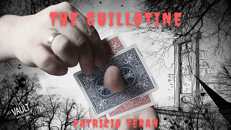 The Vault - Guillotine - Patricio Teran - The Online Magic Store