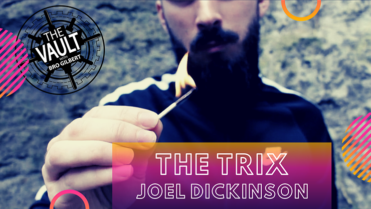 The Vault - The Trix - Joel Dickinson - The Online Magic Store