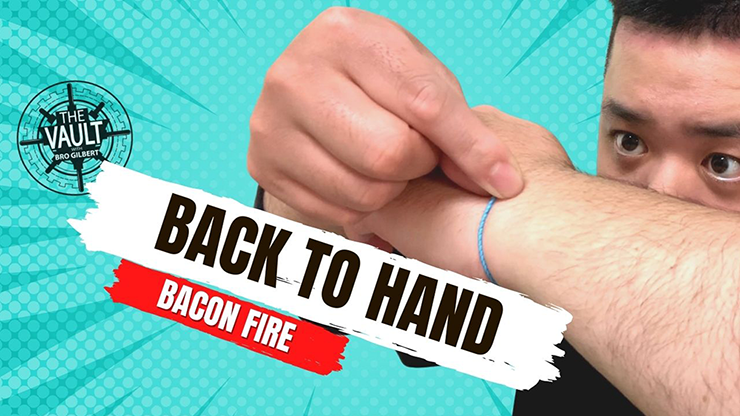 The Vault - Back to Hand - Bacon Fire