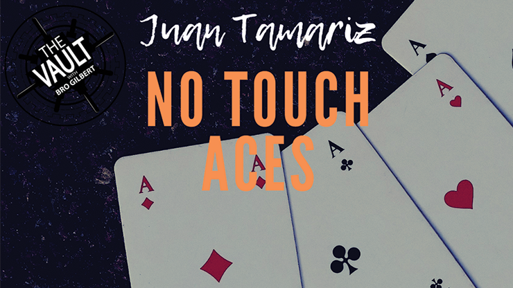 The Vault - No Touch Aces - Juan Tamariz