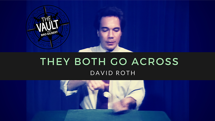 The Vault - They Both Go Across - David Roth - The Online Magic Store