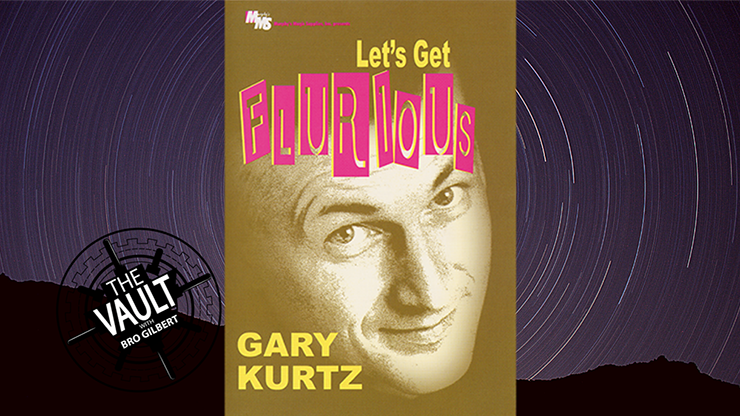 The Vault - Let's Get Flurious - Gary Kurtz