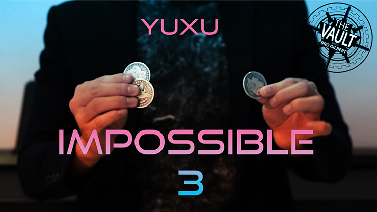 The Vault - Impossible 3 - Yuxu