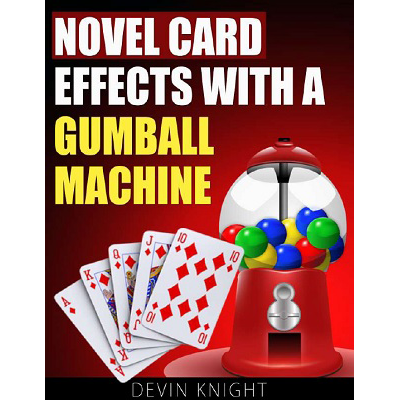 Novel Effects with a Gumball Machine (eBook)