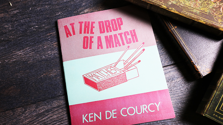 At the Drop of a Match