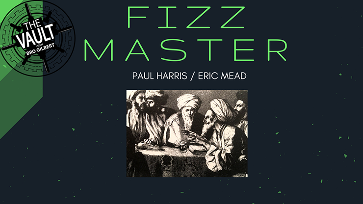 The Vault - Fizz Master - Paul Harris & Eric Mead
