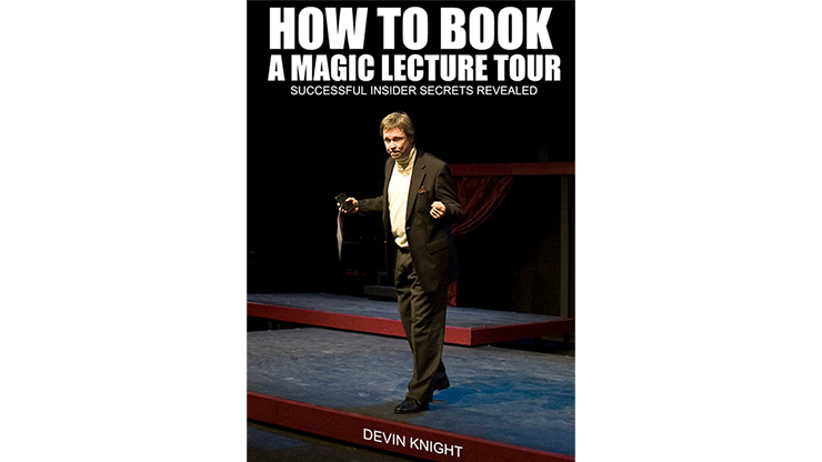 So You Want To Do A Magic Lecture Tour (eBook)