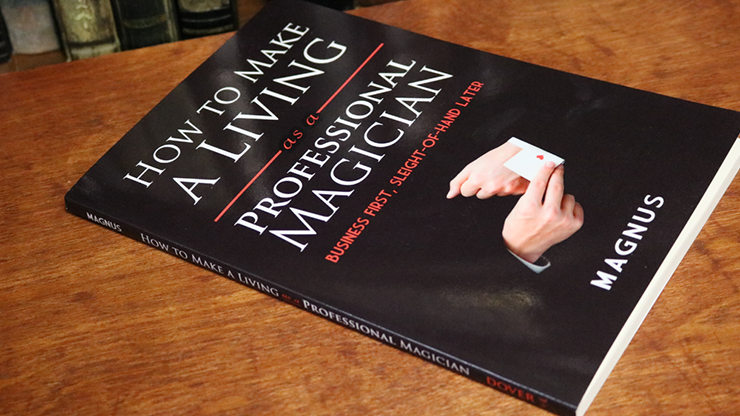 How To Make A Living as a Professional Magician