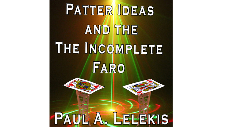 Patter Ideas and The Incomplete Faro (eBook)