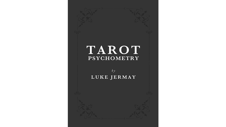 Tarot Psychometry (Book and Online Instructions)