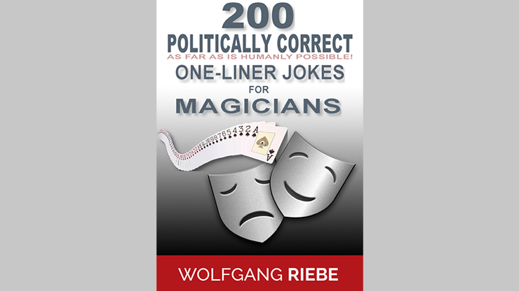 200 POLITICALLY CORRECT One-Liner Jokes for Magicians (eBook)