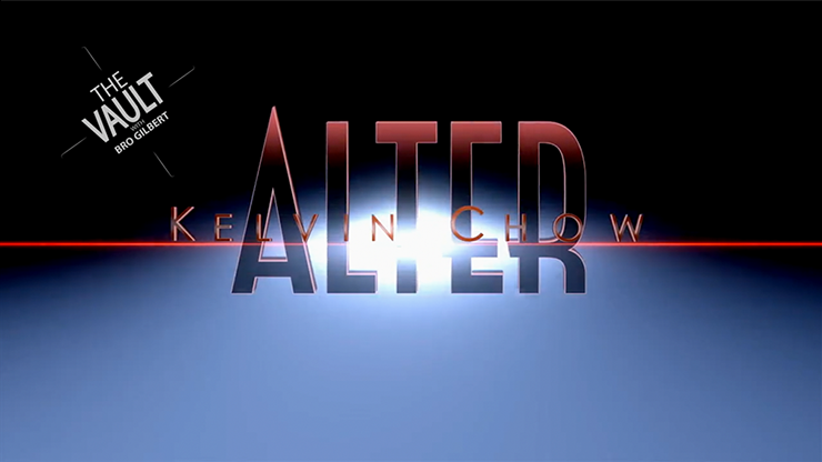 The Vault - ALTER - Kelvin Chow & Lost Art Magic