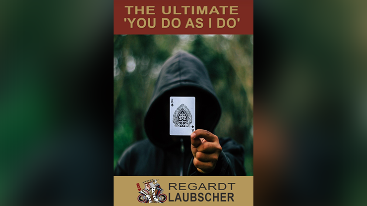 The Ultimate "You do as I do" Card Trick (eBook)