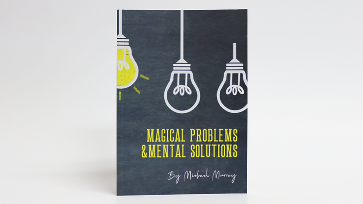 Magical Problems & Mental Solutions