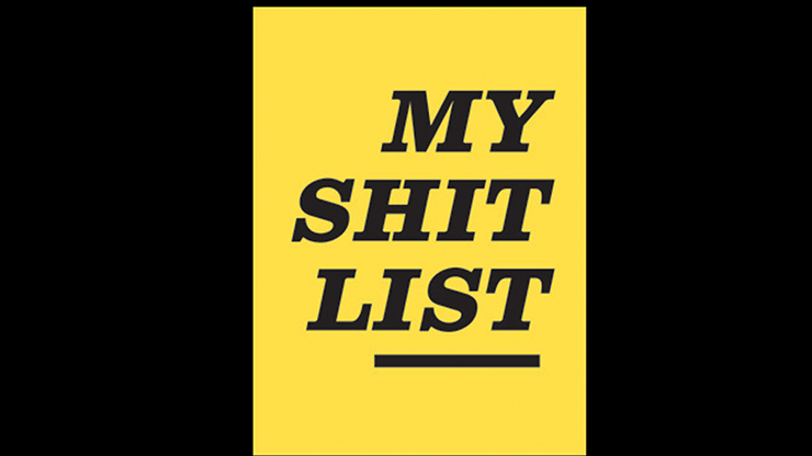 My Sh*t List