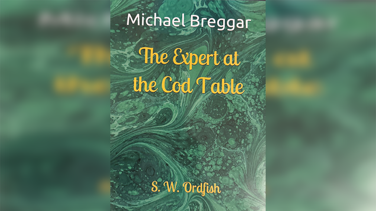 The Expert at the Cod Table
