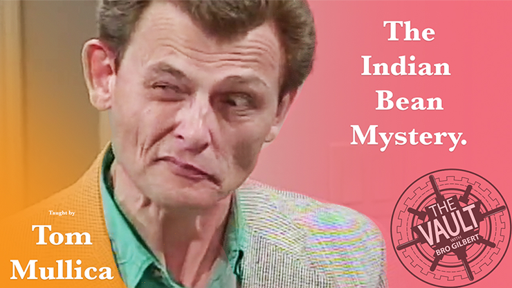 The Vault - Indian Bean Mystery - Tom Mullica - The Online Magic Store