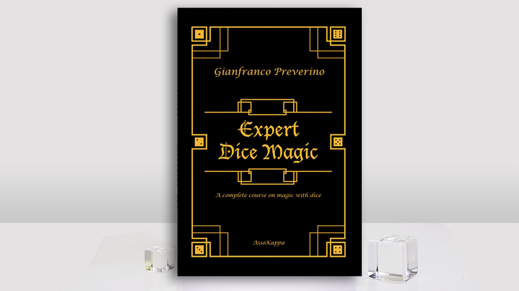 Expert Dice Magic: A Complete Course On Magic With Dice