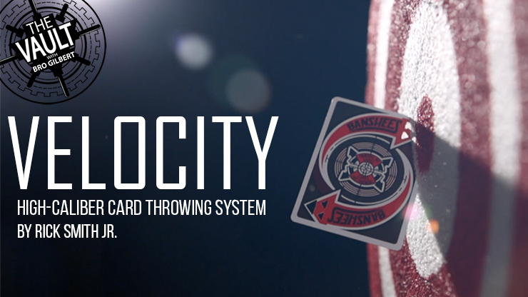 The Vault - Velocity: High-Caliber Card Throwing System - Rick Smith Jr. - The Online Magic Store
