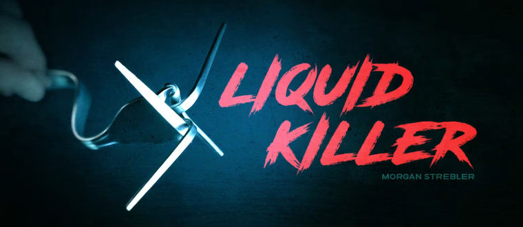 Liquid Killer - Morgan Strebler - The Online Magic Store