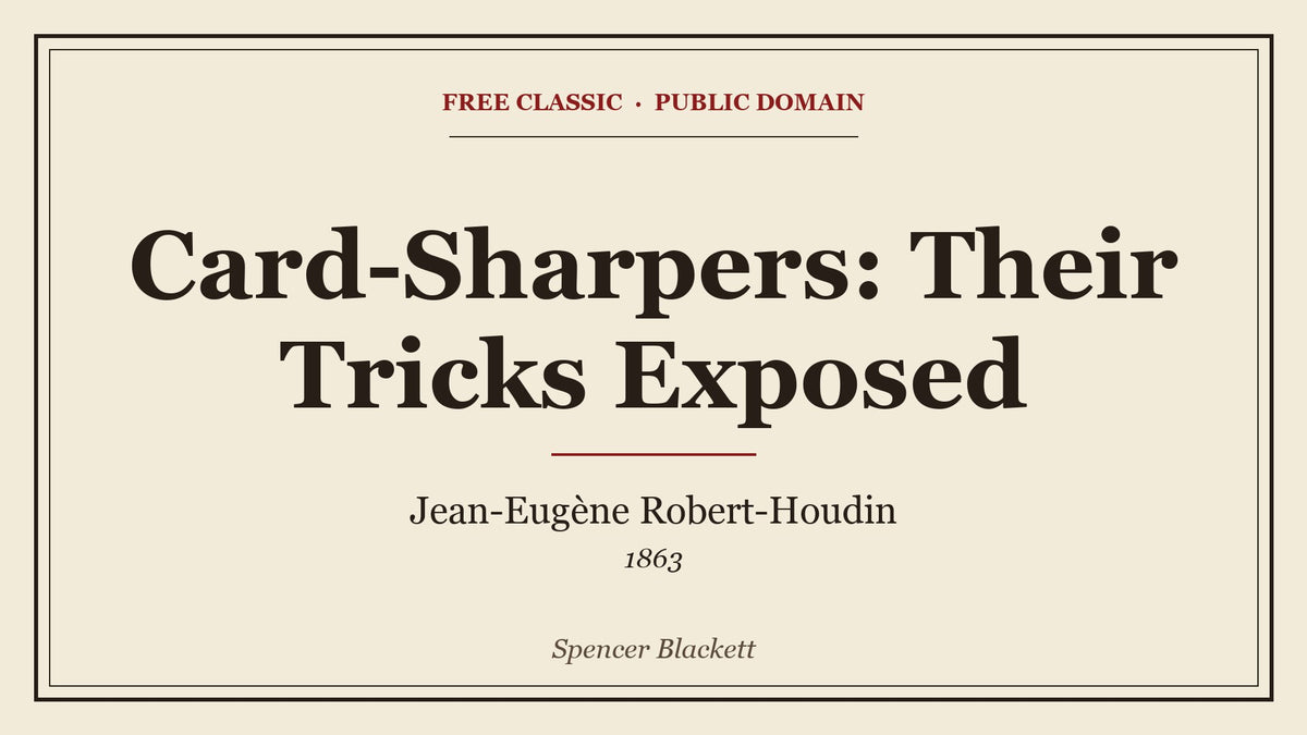 Card-Sharpers: Their Tricks Exposed by Jean-Eugène Robert-Houdin - free eBook cover