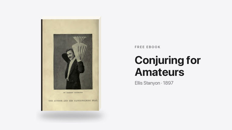 Conjuring for Amateurs by Ellis Stanyon - free eBook cover