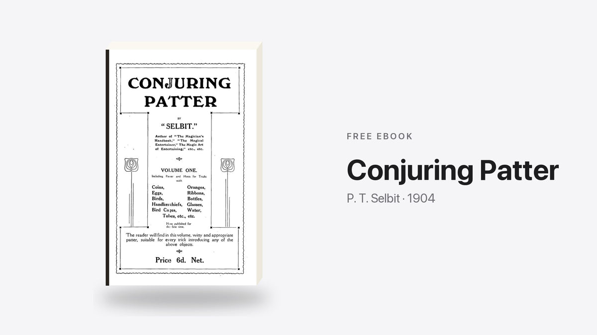Conjuring Patter by P. T. Selbit - free eBook cover
