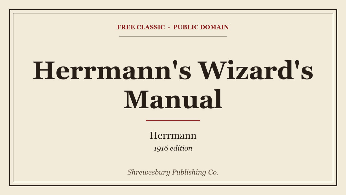 Herrmann's Wizard's Manual by Herrmann - free eBook cover