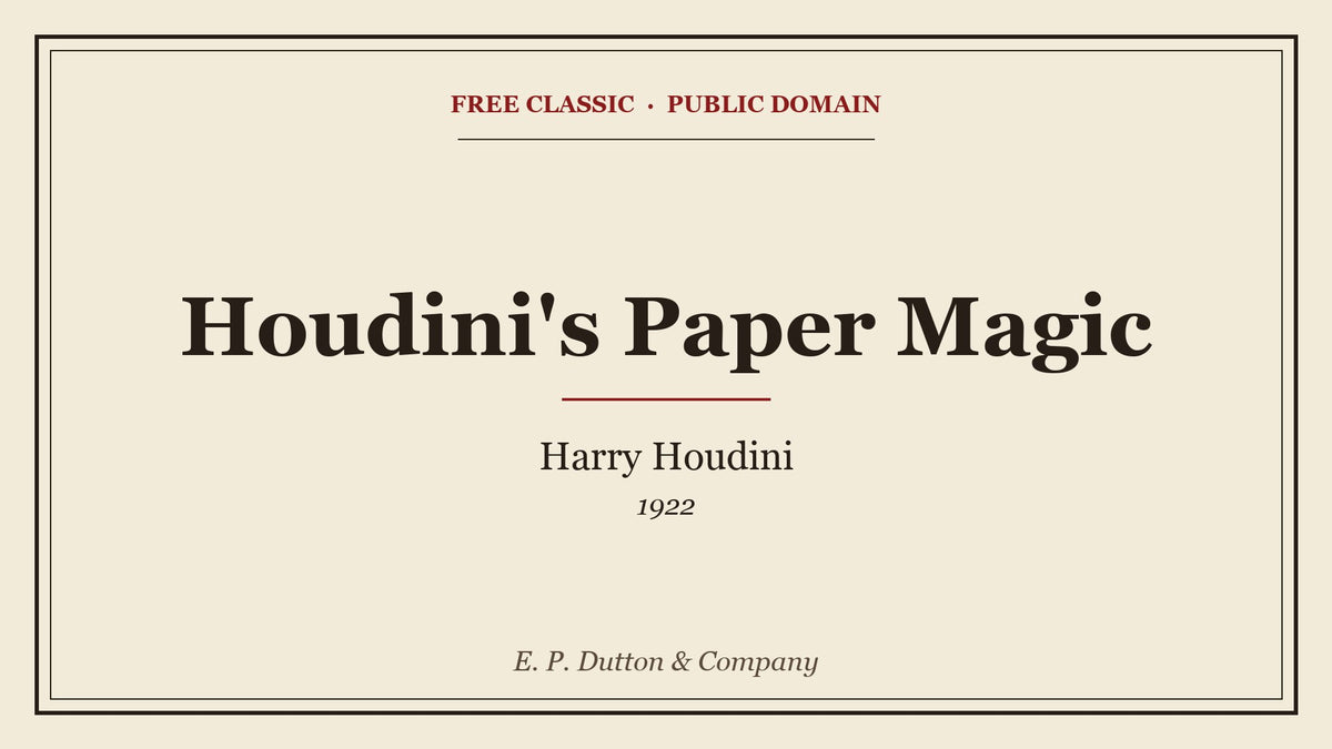 Houdini's Paper Magic by Harry Houdini - free eBook cover