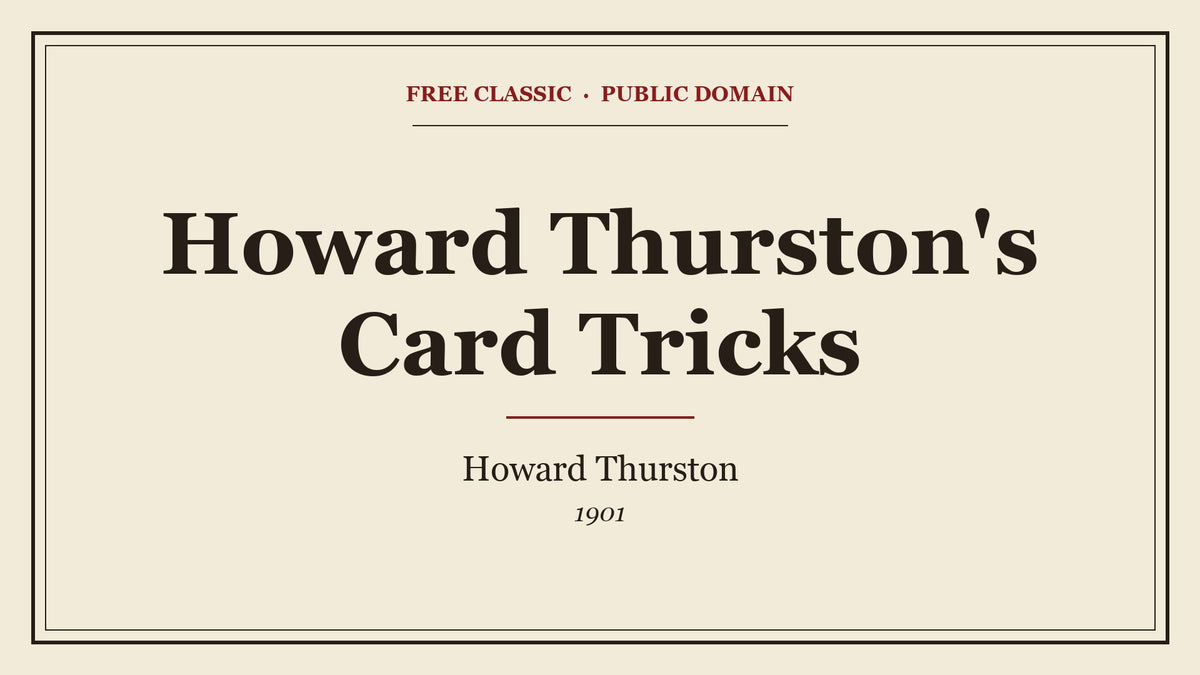 Howard Thurston's Card Tricks by Howard Thurston - free eBook cover