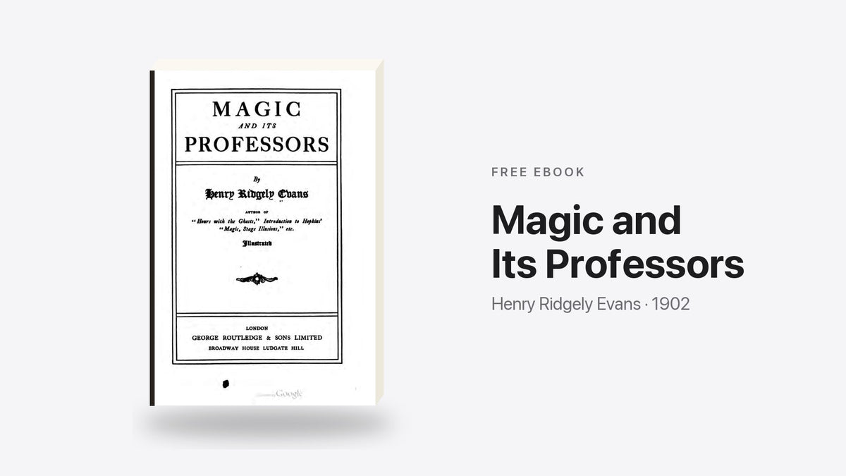 Magic and Its Professors by Henry Ridgely Evans - free eBook cover