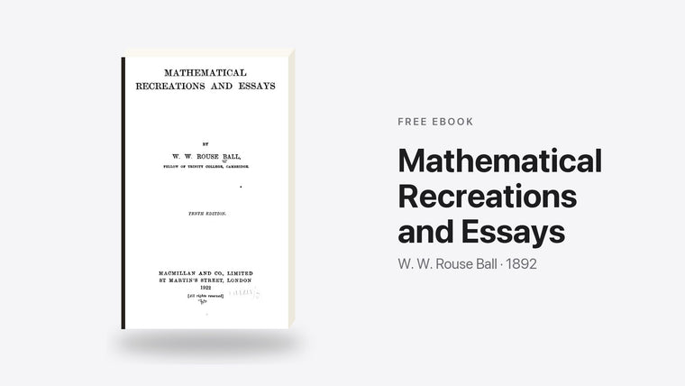 Mathematical Recreations and Essays by W. W. Rouse Ball - free eBook cover