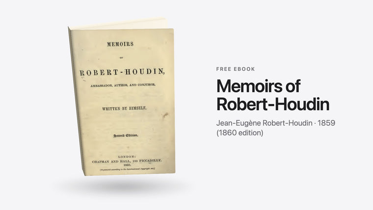 Memoirs of Robert-Houdin by Jean-Eugène Robert-Houdin - free eBook cover