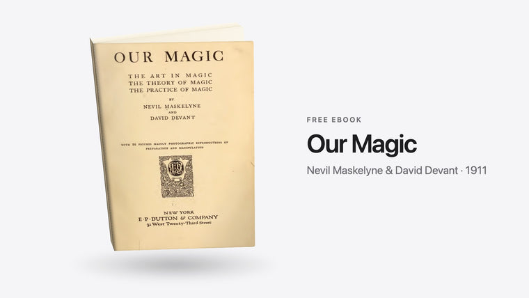 Our Magic by Nevil Maskelyne & David Devant - free eBook cover