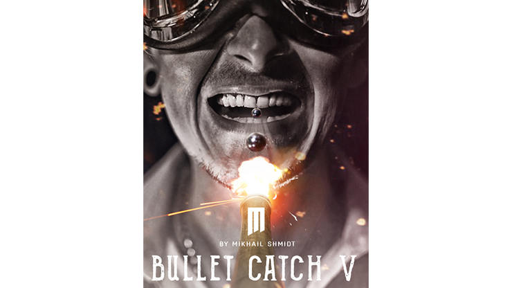 Bullet Catch V