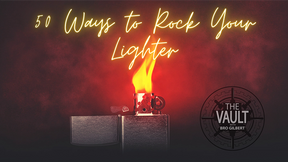 The Vault - 50 Ways to Rock Your Lighter