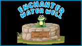 Enchanted Water Well