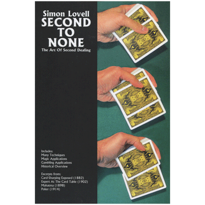 Simon Lovell's Second to None: The Art of Second Dealing