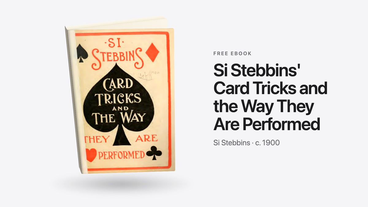 Si Stebbins' Card Tricks and the Way They Are Performed by Si Stebbins - free eBook cover