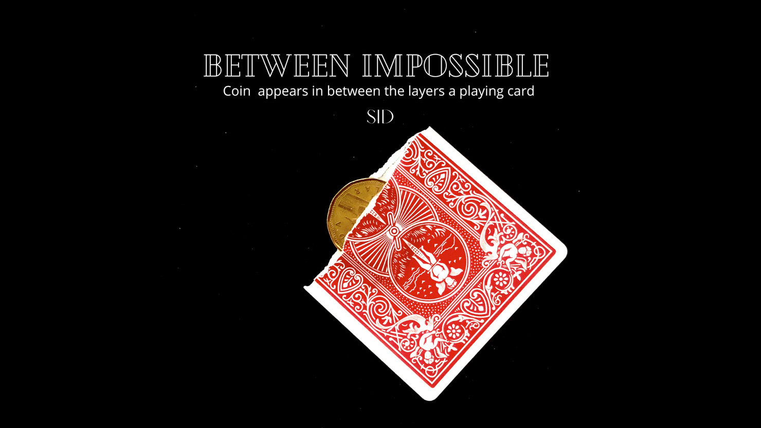 Between Impossible - Sid - The Online Magic Store
